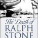 The Death Of Ralph Stone