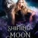 Shifting Moon: Shifting Moon Saga, Book 1