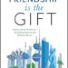 Friendship Is the Gift: Guyana, Kuwait & AmericaAn Uplifting International Relations Memoir