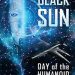 Black Sun–Day of the Humanoid